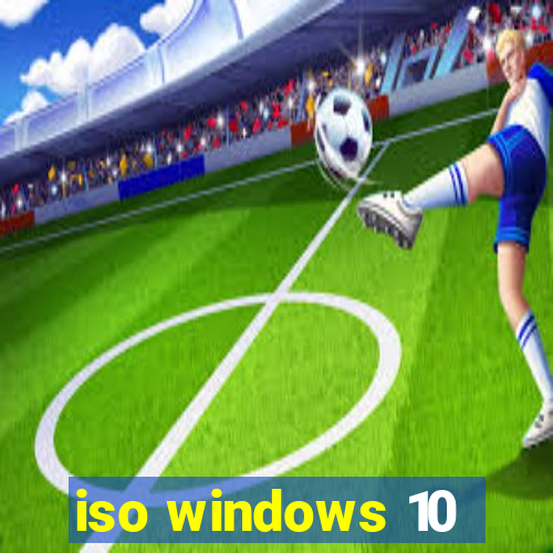 iso windows 10